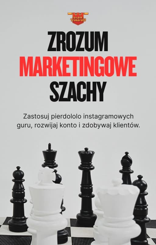 Zrozum marketingowe szachy